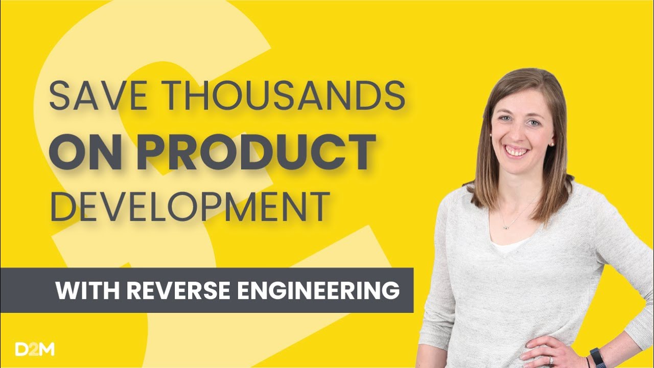 SAVE THOUSANDS On Product Development - With Reverse Engineering! - YouTube