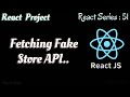 #51. React Fetch API project ..Fetching Fake store api data.