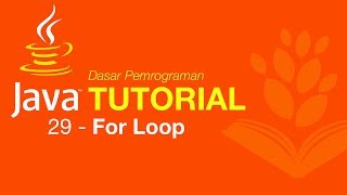 Belajar Java [Dasar] - 29 - For Loop