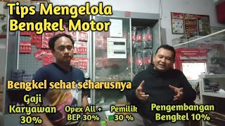 CARA MENGELOLA BENGKEL MOTOR !!