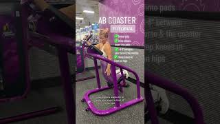 How to use the Ab Coaster at Planet Fitness!