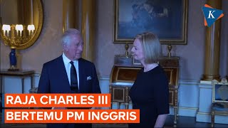 Ini Dia Curhatan Raja Charles III Kepada Perdana Menteri Inggris Lizz Truss