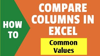 How to compare two columns in excel? | How to extract common values? | learn xtra