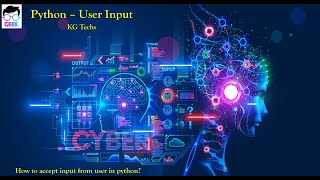 Learn to Accept User Input | Python Tutorial-5