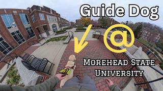 My Guide Dog And I Explore Morehead State University