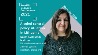 Nijole Gostautaite Midttun - Alcohol control policy situation in Lithuania