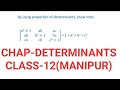 Q.14 EX.4.2/MANIPUR/USING THE PROPERTIES OF DETERMINANTS SHOW THAT/CHAP-4(DETERMINANTS)/CLASS12