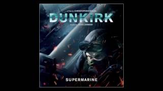 Dunkirk : Supermarine - Hans Zimmer OFFICIAL soundtrack