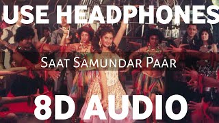 Saat Samundar Paar (8D AUDIO) | Vishwatma | 8d Song
