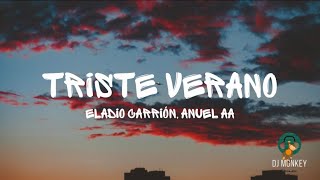 Eladio Carrión & Anuel AA - Triste Verano (Letra/Lyrics)