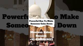 Powerful Dua To Make Someone Calm Dowm #trending #islamicprayer #youtubeshorts #religion #viral #dua