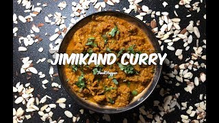 Jimikand Curry | Yam Curry | Suran ki Sabji | Jimikand ki Sabji | Indian Food | Vegetarian recipe