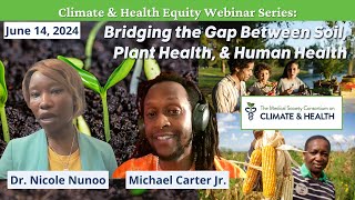 Harvesting Justice: Bridging the Gap Between Soil, Plant Health, & Human Health