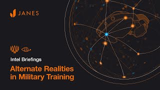 Alternate Realities in Military Training | Janes Intel briefings