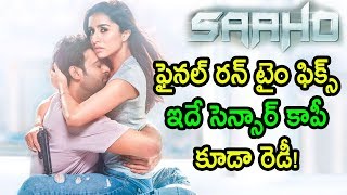 Saaho Movie Ready For Censor Report | Saaho Final Run Time Fix | Prabhas | Shraddha Kapoor | Sujeeth