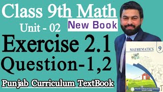 Class 9th Math New book Exercise 2.1 Question 1,2-Exercise 2.1 Q1,Q2-9 class Maths New Book E.X 2.1