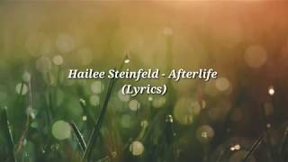 Hailee Steinfeld -  Afterlife (Lyrics)