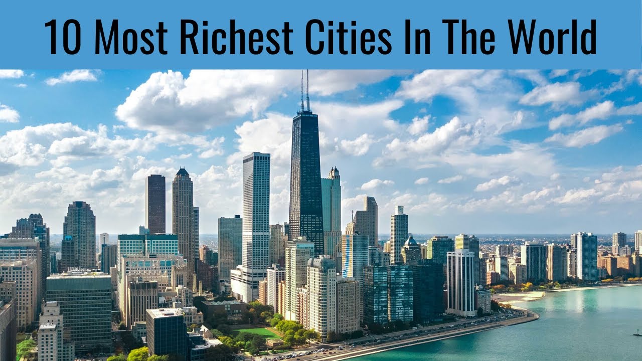 Top 10 Richest Cities In The World - YouTube