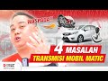 Masalah Umum Transmisi Matic CVT dan AT! - Dokter Mobil Indonesia