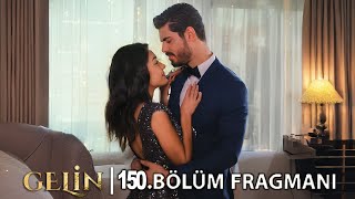 Gelin 150. Bölüm Fragmanı l Gitmenin İzleri!