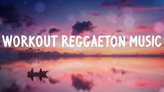 Top Latin Music Artists - Workout Reggaeton Music