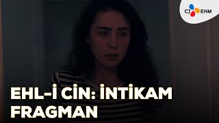 Ehl-i Cin: İntikam | Fragman