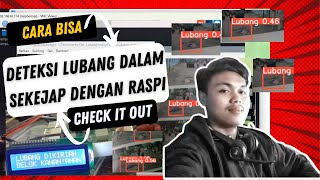 BISA DETEKSI LUBANG DALAM SEKEJAP DENGAN RASPBERRY PI 3