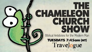 The Chameleon Church Show 012125