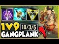 THE BEST BUILD FOR GANGPLANK?! 1V9 CARRY EVERY GAME WITH ONLY 3 ITEMS!! - League of Legends