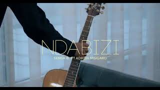 Ndabizi by Senga B. ft Adrien Misigaro 2021