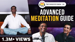 Dr. Radhakrishnan Pillai: Guide To ADVANCED MEDITATION & YOGA | The Ranveer Show 26