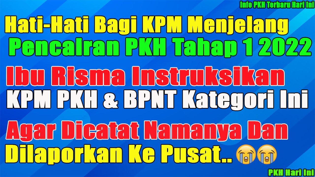 Awas Nama Kpm Pkh Bpnt Dicatat Dilaporkan Pencairan Pkh Tahap 1 2022 ...