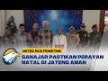 Perayaan Natal di Jateng Dipastikan Aman & Nyaman