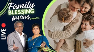 Family Blessing Fasting Prayer  Live | 4K