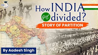 The Partition of India | Explained by Aadesh Singh | Modern Indian History | UPSC General Studies-1