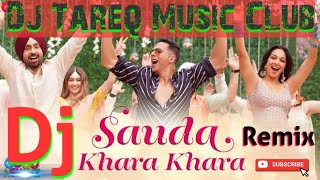 Sauda Khara Khara 💘 Dj Remix 💘 Good Newwz 💘 Subscribe My Youtube Channel