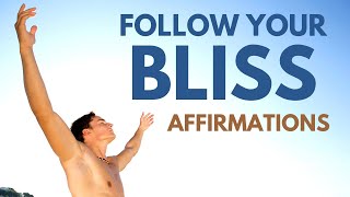 Follow Your Bliss Affirmations Inspired by Joseph Campbell