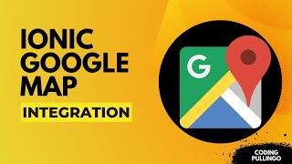 IONIC 5 Google Maps | PART 1| Simple Map Integration