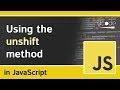 Array 'unshift' method in Javascript (Array.prototype.unshift)