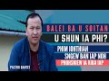 Balei ba U soitan u shun ia phi | | Pastor Bantei | Potternet tv | Khubor Step 2021