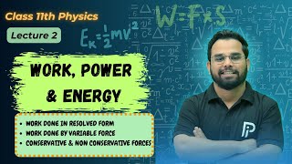 02 Work done by Variable Force | Conservative & Non Conservative Forces | WPE | IIT JEE | NEET