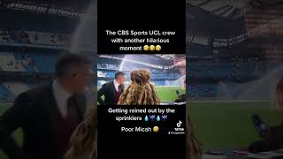 CBS Sports Golazo UCL Crew Gets Rained on by the Manchester City Sprinkles 🤣