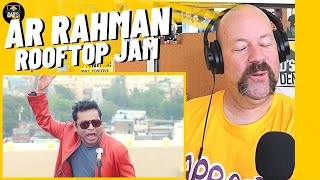 Chennai Rooftop Jam | A.R. Rahman | REACTION