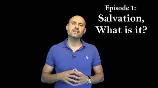 1 - What is Salvation - Short Answers - Imad Awde