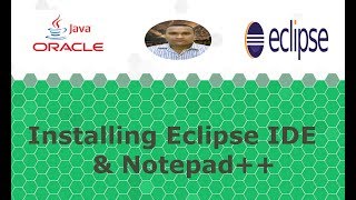 Java Programming Tutorial - 4 - Installing Eclipse IDE and Notepad++ | Hindi
