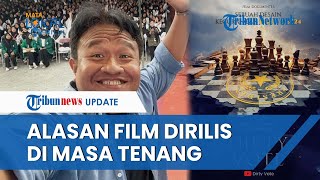 Film Dirty Vote Buat Heboh & Jadi Sorotan, Ini Alasan Sutradara Rilis di Masa Tenang Pilpres 2024