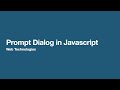 Prompt Dialog in Javascript