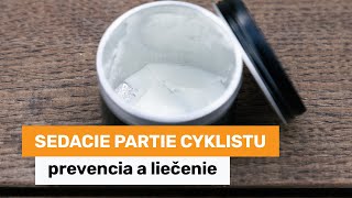 Sedacie partie cyklistu - prevencia a liečenie