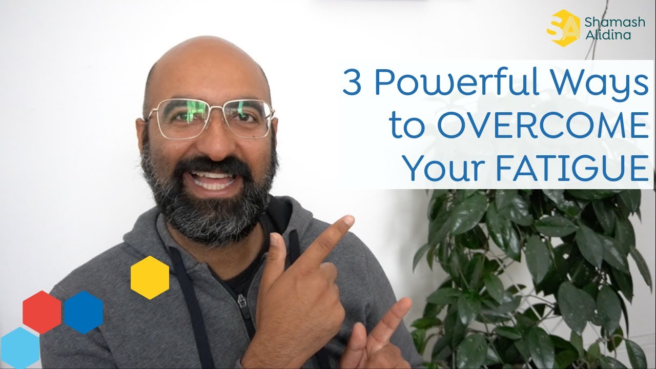 3 Powerful Ways To OVERCOME Your FATIGUE - YouTube