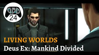 Episode 24: Deus Ex and the Living World